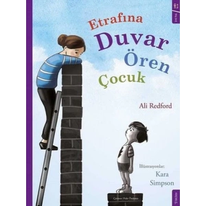 Etrafına Duvar Ören Çocuk