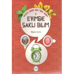 Evimde Saklı Bilim / Güzel Dinim Her Yanı Bilim 4