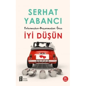 Evlenmeden - Boşanmadan İyi Düşün