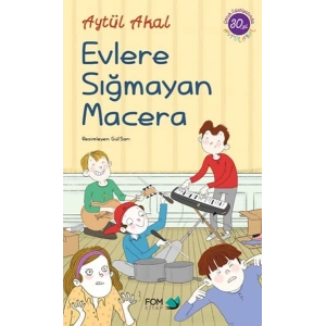 Evlere Sığmayan Macera