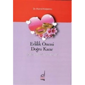 Evlilik Öncesi Doğru Karar  İyi Bir Sevgili, Kötü Bir Eş