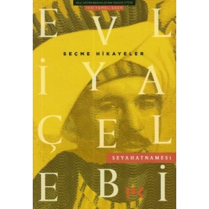 Evliya Çelebi Seyahatnamesi - Seçme Hikayeler