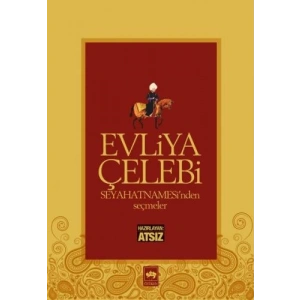 Evliya Çelebi Seyahatnamesinden Seçmeler