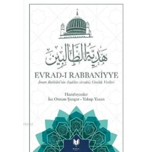 Evrad-ı Rabbaniyye; İmam Rabbaninin (Kuddise Sirruhü) Günlük Virdleri