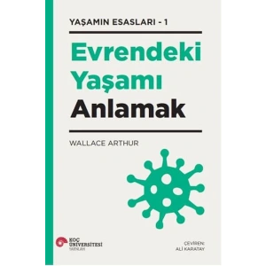 Evrendeki Yaşamı Anlamak - Yaşamın Esasları 1