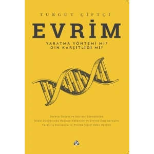 Evrim Yaratma Yöntemi mi ? Din Karşıtlığı mı ?