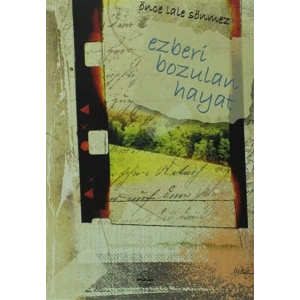 Ezberi Bozulan Hayat