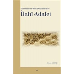 Fahreddin Er-Razi Düşüncesinde İlahi Adalet
