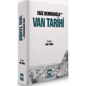 Faiz Demiroğlunun Van Tarihi