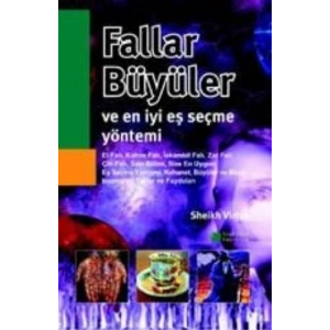 Fallar, Büyüler ve En İyi Eş Seçme Yöntemi