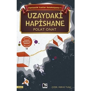 Fantastik İcatlar Koleksiyonu-1 Uzaydaki Hapishane