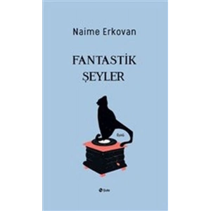 Fantastik Şeyler
