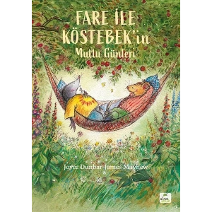 Fare ile Köstebek’in Mutlu Günleri