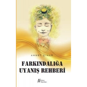 Farkındalığa Uyanış Rehberi