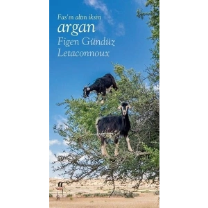 Fas’ın Altın İksiri Argan