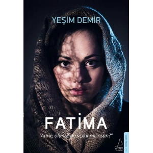 Fatima - Anne, Ölünce de Acıkır mı İnsan?