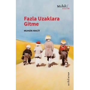 Fazla Uzaklara Gitme