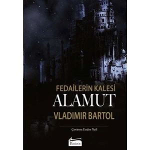 Fedailerin Kalesi Alamut (Bez Cilt)