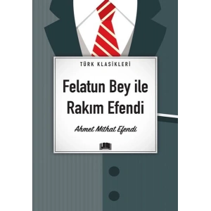 Felatun Bey İle Rakım Efendi