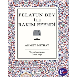 Felatun Bey ile Rakım Efendi (Bez Ciltli)