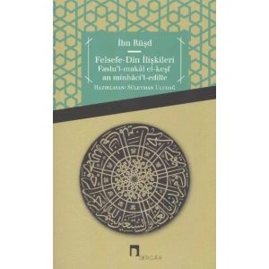 Felsefe - Din İlişkileri  Faslul-Makal el-Keşfan minhacil-edille