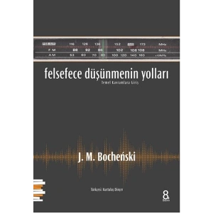 Felsefece Düşünmenin Yolları  Temel Kavramlara Giriş