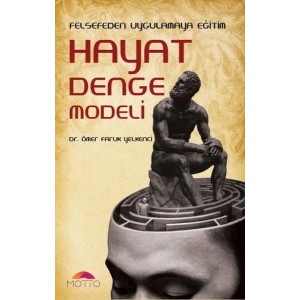 Felsefeden Uygulamaya Eğitim Hayat Denge Modeli