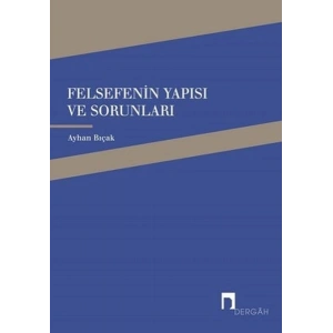 Felsefenin Yapısı ve Sorunları