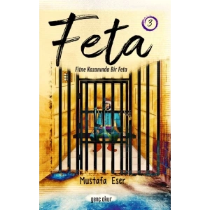 Feta 1 - Fitne Kazanında Bir Feta