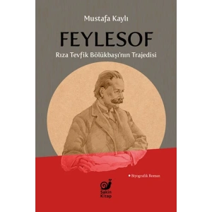 Feylesof Rıza Tevfik Bölükbaşı’nın Trajedisi