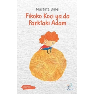 Fikoko Koçi ya da Parktaki Adam