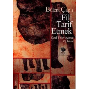 Fili Tarif Etmek   Özel Televizyona Beş Kala