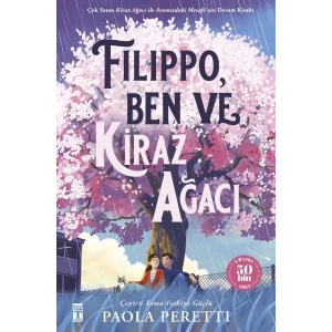 Filippo Kiraz Ağacı ve Ben (Ciltli Şömizli)