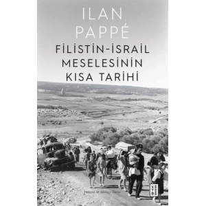 Filistin-İsrail Meselesinin Kısa Tarihi