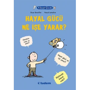 Filozof Çocuk - Hayal Gücü Ne İşe Yarar?