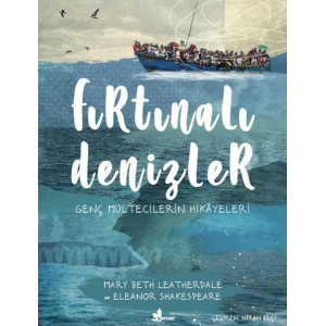 Fırtınalı Denizler - Genç Mültecilerin Hikayeleri
