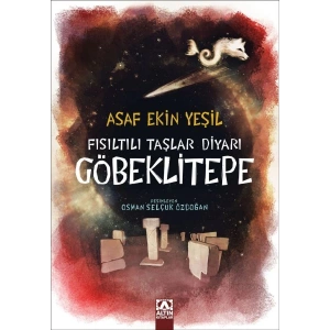 Fısıltılı Taşlar Diyarı Göbeklitepe