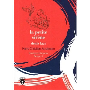 Fransızca Hikayeler Seviye 3 - La Petite Sirene Deniz Kızı