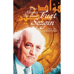 Fuat Sezgin İlme Adanmış Bir Ömür