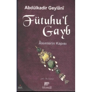 Fütuhu’l Gayb-Alemlerin Kapısı