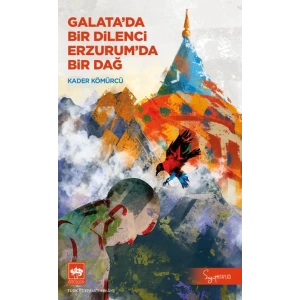 Galatada Bir Dilenci Erzurumda Bir Dağ