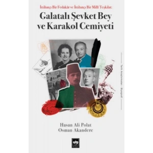 Galatalı Şevket Bey ve Karakol Cemiyeti