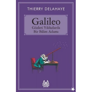 Galileo  Gözleri Yıldızlarda Bir Bilim Adamı