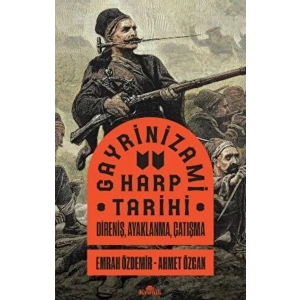 Gayrinizami Harp Tarihi