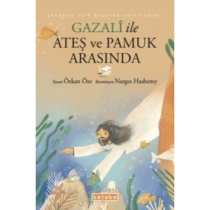 Gazalî ile Ateş ve Pamuk Arasında