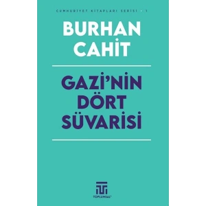 Gazi’nin Dört Süvarisi