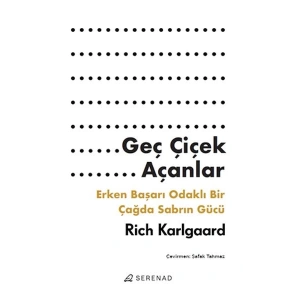 Geç Çiçek Açanlar