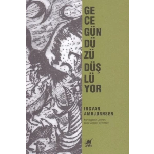 Gece Gündüzü Düşlüyor