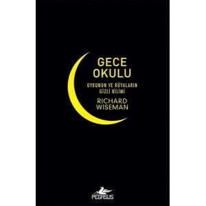 Gece Okulu-Uykunun ve Rüyaların Gizli Bilimi