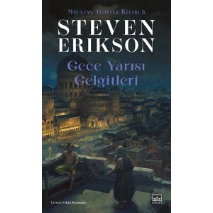 Gece Yarısı Gelgitleri - Malazan Yitikler Kitabı 5